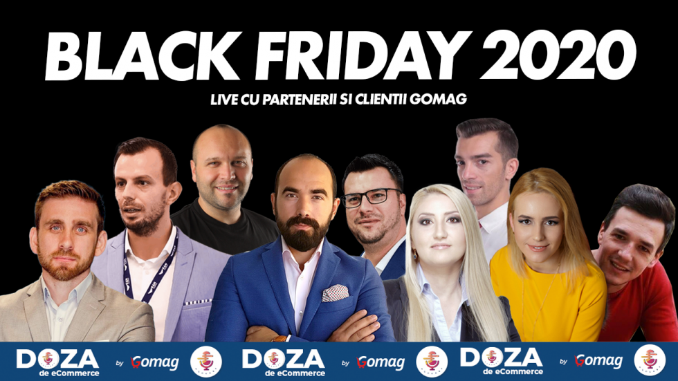 Date Black Friday in Romania 2020 - live cu parteneri si clienti Gomag